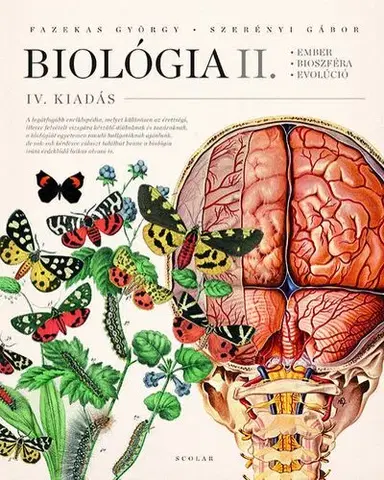 Učebnice - ostatné Biológia II. - Ember, bioszféra, evolúció - IV. kiadás - Gábor Szerényi,György Fazekas