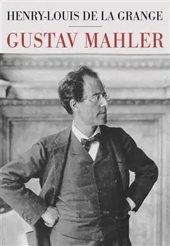 Biografie - ostatné Gustav Mahler - Henry-Louis de La Grange