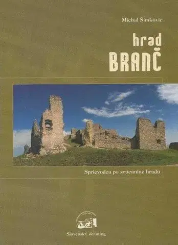 Historické pamiatky, hrady a zámky Hrad Branč - Michal Šimkovic