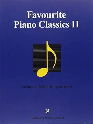 Hudba - noty, spevníky, príručky Favourites for Piano Favourite Piano Classics II