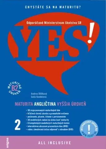 Jazykové maturity Yes! Angličtina - maturita - vyššia úroveň B2 + interaktívny obsah - Andrea Billíková,Soňa Kondelová
