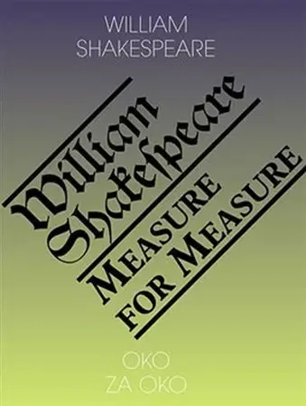 Dráma, divadelné hry, scenáre Oko za oko / Measure for Measure - William Shakespeare