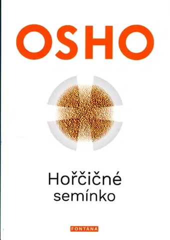 Náboženstvo - ostatné Horčičné semínko - OSHO