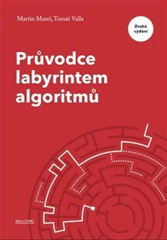 Operačné systémy Průvodce labyrintem algoritmů, 2. vydání - Martin Mareš,Tomáš Valla