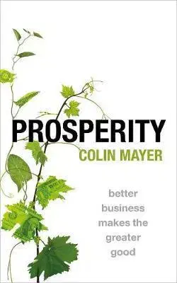 Ekonómia, Ekonomika Prosperity - Colin Mayer