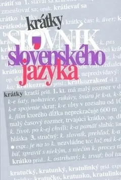 Slovenský jazyk Krátky slovník slovenského jazyka
