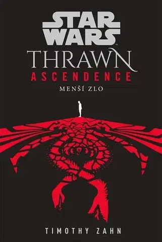 Sci-fi a fantasy Star Wars - Thrawn Ascendence: Menší zlo - Timothy Zahn,Lubomír Šebesta
