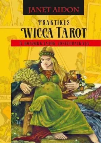 Veštenie, tarot, vykladacie karty Praktikus Wicca-Tarot - Janet Aidon