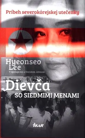 Biografie - Životopisy Dievča so siedmimi menami - Hyeonseo Lee