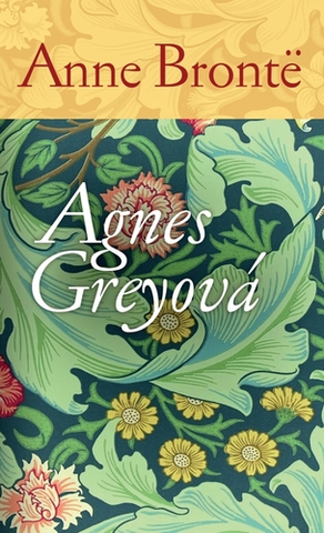 Historické romány Agnes Greyová - Anne Brontëová