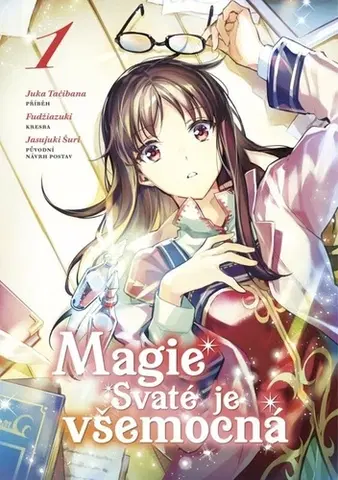 Manga Magie Svaté je všemocná 1 - Juka Tačibana,Fudžiazuki