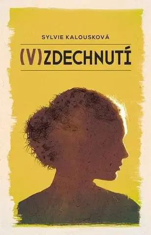 Česká poézia (V)zdechnutí - Sylvie Kalousková