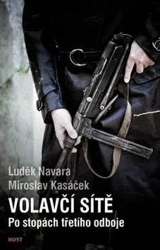 Svetové dejiny, dejiny štátov Volavčí sítě - Luděk Navara,Miroslav Kasáček