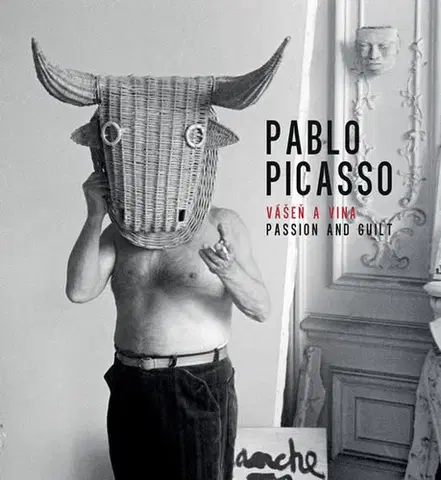 Maliarstvo, grafika Pablo Picasso, Vášeň a vina - Kolektív autorov