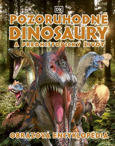 História Pozoruhodné dinosaury a predhistorický život - neuvedený,Mariana Hyžná