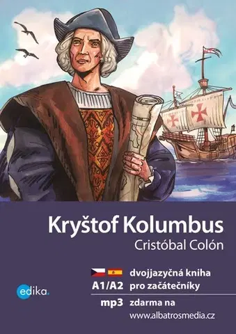 Zjednodušené čítanie Kryštof Kolumbus A1/A2, 2. vydání - Eliška Jirásková,Aleš Čuma