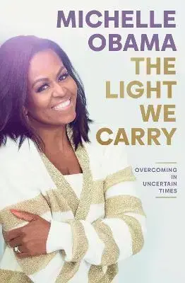 Beletria - ostatné The Light We Carry - Michelle Obama
