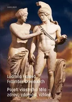 Odborná a náučná literatúra - ostatné Pojetí vlastního těla - Ludmila Fialová,František David Krch