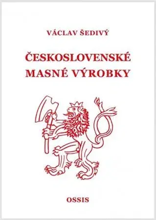 Kuchárky - ostatné Československé masné výrobky - Václav Šedivý