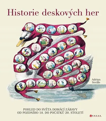 Encyklopédie - ostatné Historie deskových her - Adrian Seville,Hana Vašková