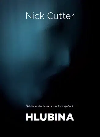 Detektívky, trilery, horory Hlubina - Nick Cutter