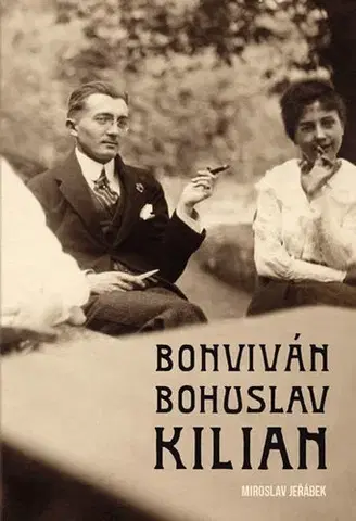 História Bonviván Bohuslav Kilian - Miroslav Jeřábek