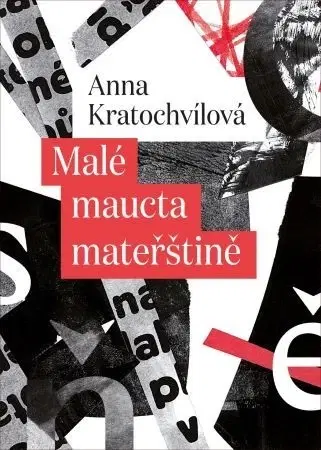 Literárna veda, jazykoveda Malé maucta mateřštině - Anna Kratochvílová