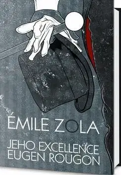 Svetová beletria Jeho excelence Eugen Rougon - Émile Zola