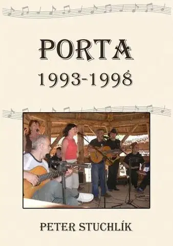 Hudba - noty, spevníky, príručky PORTA 1993-1998 - Peter Stuchlík