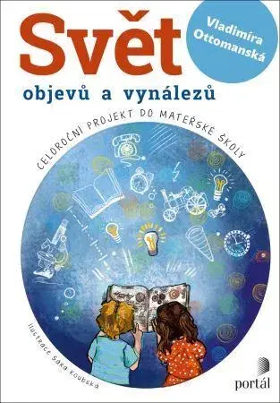 Encyklopédie pre deti a mládež - ostatné Svět objevů a vynálezů - Vladimíra Ottomanská