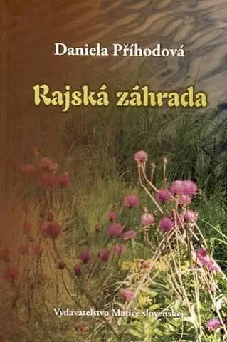 Biografie - ostatné Rajská záhrada - Daniela Příhodová