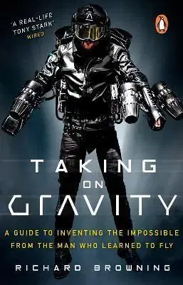Veda, vynálezy Taking on Gravity - Richard Browning