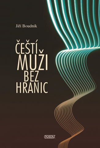 Biografie - ostatné Čeští muži bez hranic - Jiří Boudník