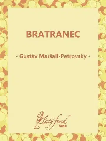 Romantická beletria Bratranec - Gustáv Maršall-Petrovský