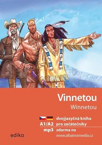 Zjednodušené čítanie Vinnetou A1/A2 (český, nemecký), 2. vydání - Jana Navrátilová,Aleš Čuma