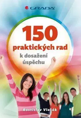 IQ testy, logika 150 praktických rad k dosažení úspěchu - Rostislav Vlasák