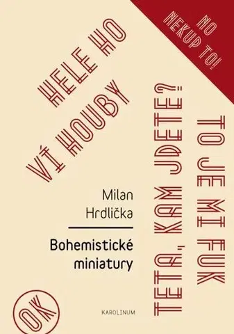 Sociológia, etnológia Bohemistické miniatury - Milan Hrdlička