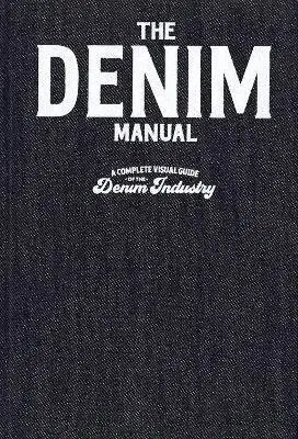 Dizajn, úžitkové umenie, móda The Denim Manual