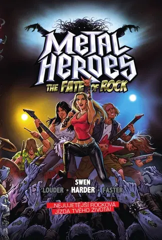 Sci-fi a fantasy Metal Heroes: The Fate of Rock - Swen Harder,Michal Smrkovský