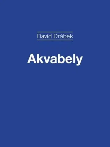 Divadlo - teória, história,... Akvabely - David Drábek