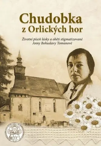 Biografie - ostatné Chudobka z Orlických hor, 4. vydání - Kolektív autorov
