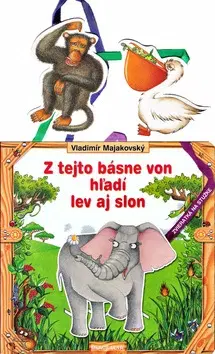 Leporelá, krabičky, puzzle knihy Z tejto básne von hľadí lev aj slon - Vladimír Majakovský