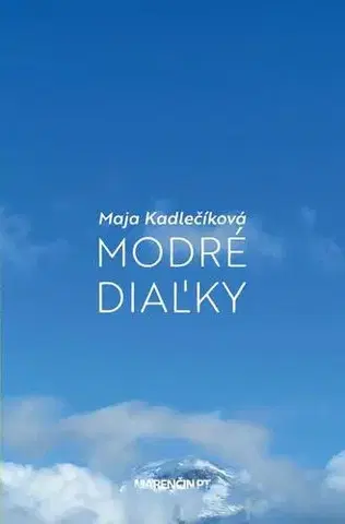 Slovenská beletria Modré diaľky - Maja Kadlečiková