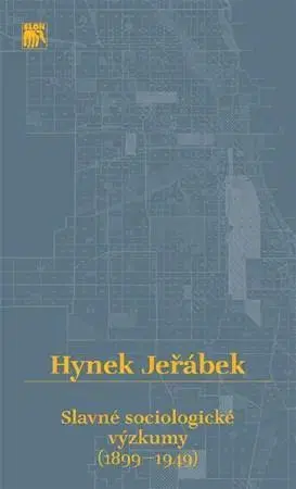 Sociológia, etnológia Slavné sociologické výzkumy - Hynek Jeřábek