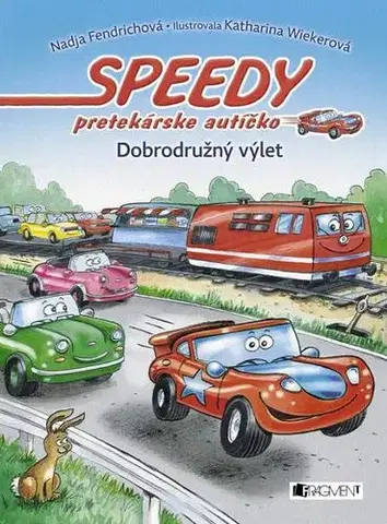 Pre chlapcov Speedy, pretekárske autíčko 4 – Dobrodružný výlet - Nadja Fendrichová
