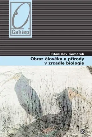 Ekológia, meteorológia, klimatológia Obraz člověka a přírody v zrcadle biologie - Stanislav Komárek