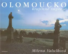 Obrazové publikácie Olomoucko - Milena Valušková