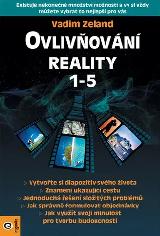 Rozvoj osobnosti Ovlivňování reality 1-5 - Vadim Zeland