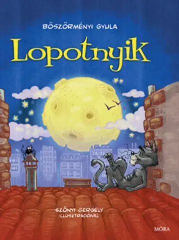 Rozprávky Lopotnyik - Gyula Böszörményi