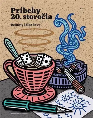 Moderné dejiny Príbehy 20. storočia - Dejiny v šálke kávy - Kolektív autorov